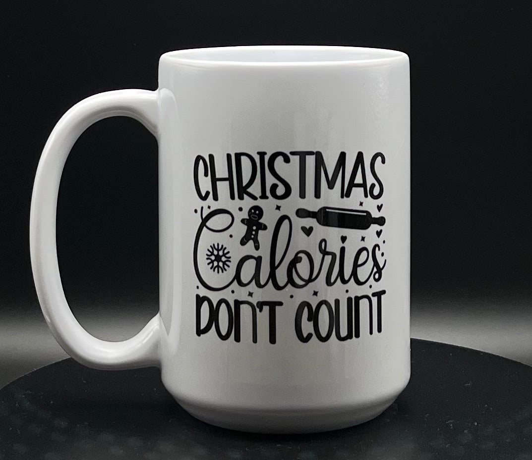 Christmas Calories Don't Count 15oz mug